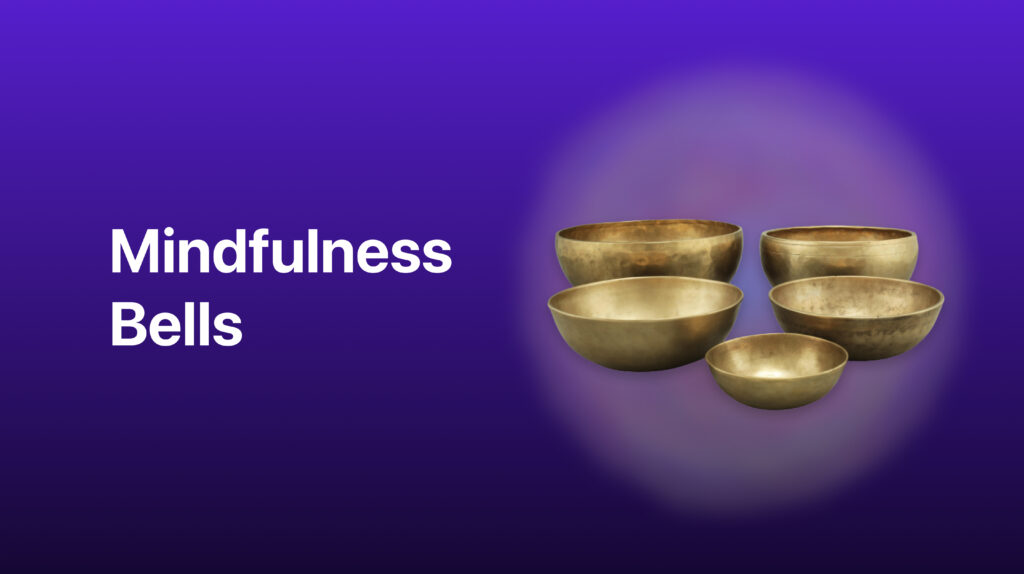 Mindfulness Bells