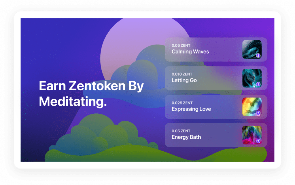 Earn Zentoken by Meditating.