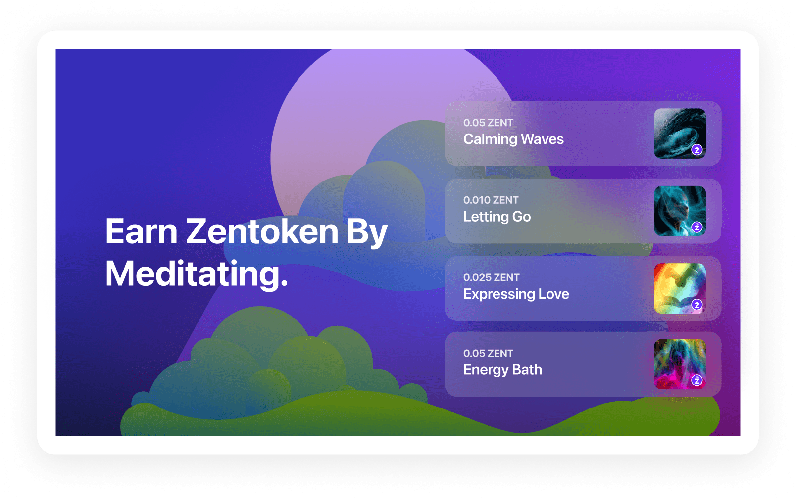 Earn Zentoken by Meditating.